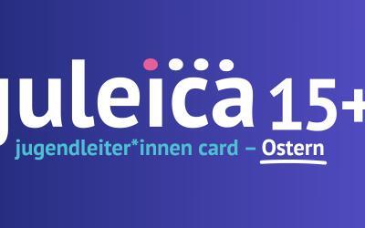 Jugendleiter*innencard – juleica 15+ Ostern 2024
