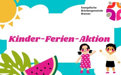 Kinder-Ferien-Aktion in der Brückengemeinde