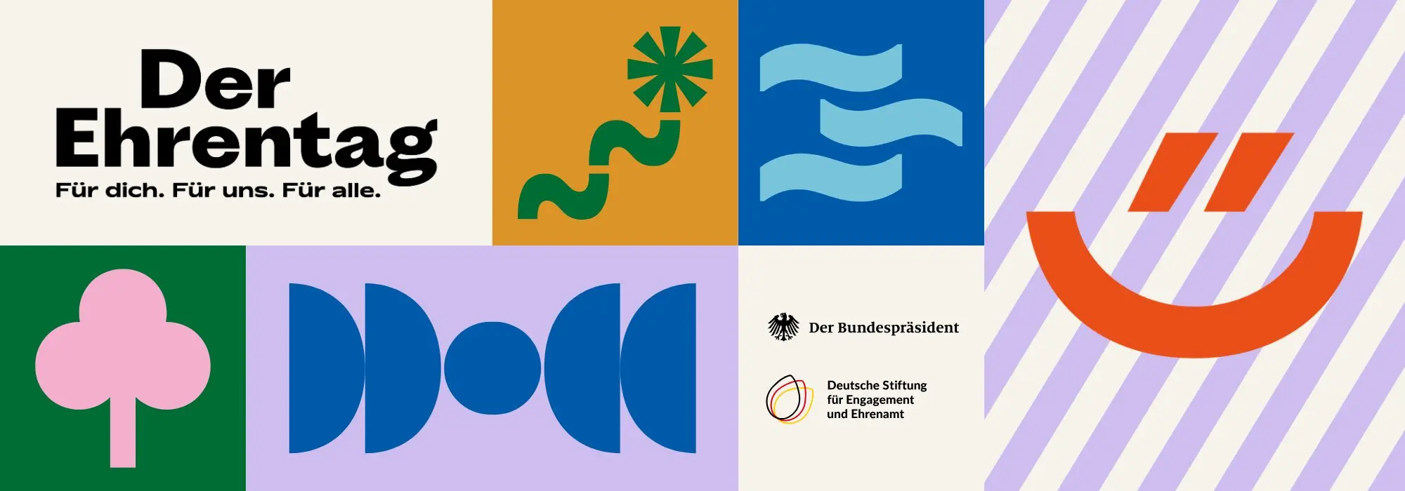 Bunte Grafik mit deutschem Text Der Ehrentag. Für dich. Für uns. Für alle. und abstrakten Formen. Die Logos von Der Bundespräsident und der Deutschen Stiftung für Engagement und Ehrenamt befinden sich unten rechts.