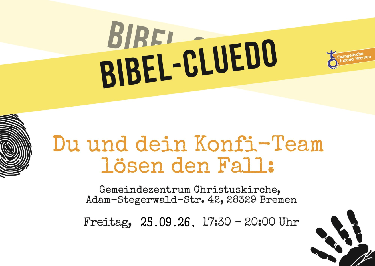 Plakat für eine „Bibel-Cluedo“-Veranstaltung für Jugendliche in Bremen. Der Text lädt Konfirmanden ein, am 25. September 2016 von 17:30 bis 20:00 Uhr im Gemeindezentrum Christuskirche einen Fall zu lösen. Das Plakat enthält Grafiken mit Detektiven.